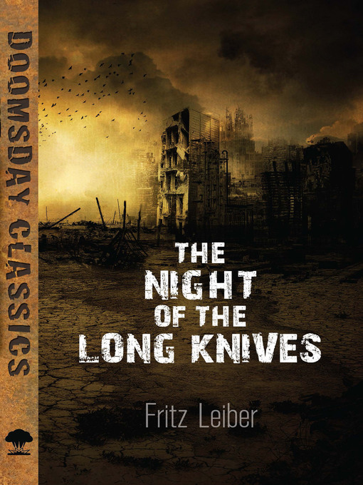 Title details for The Night of the Long Knives by Fritz Leiber - Available